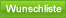 Wunschliste